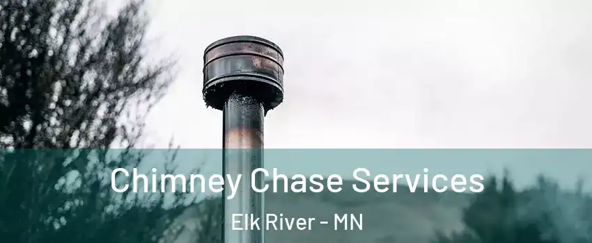  Chimney Chase Services Elk River - MN