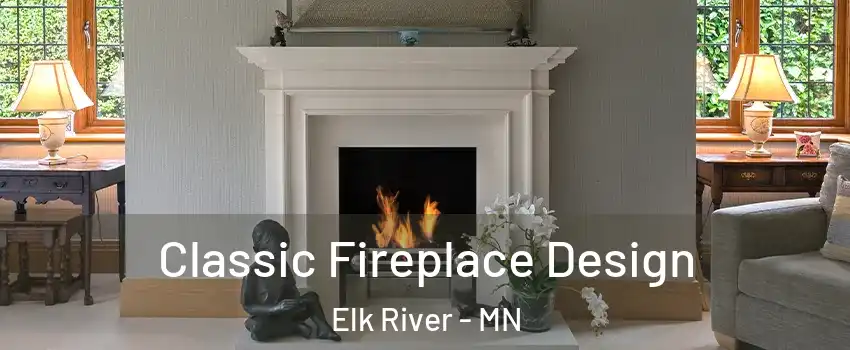  Classic Fireplace Design Elk River - MN