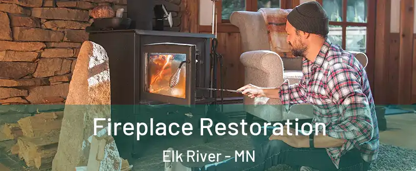  Fireplace Restoration Elk River - MN