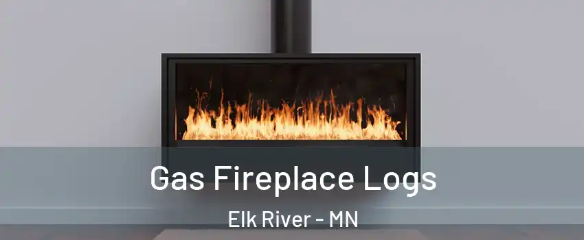  Gas Fireplace Logs Elk River - MN