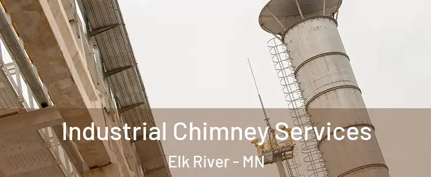  Industrial Chimney Services Elk River - MN