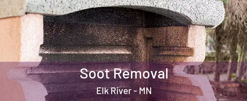  Soot Removal Elk River - MN